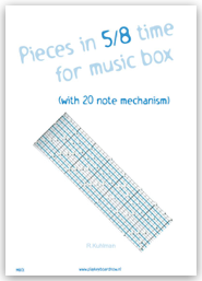 Pieces in 5/8 time for music box (with 20 note mechanism)